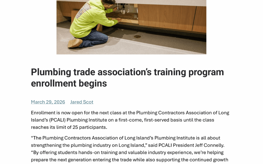 Thank You Long Island Times: Plumbing trade association’s training program enrollment begins